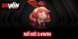 Nổ Hũ 24Win
