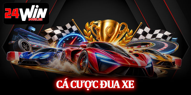 Cá Cược Đua Xe