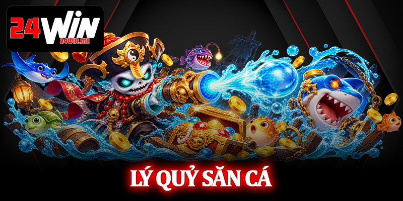 Lý Quỷ Săn Cá
